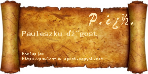 Pauleszku Ágost névjegykártya